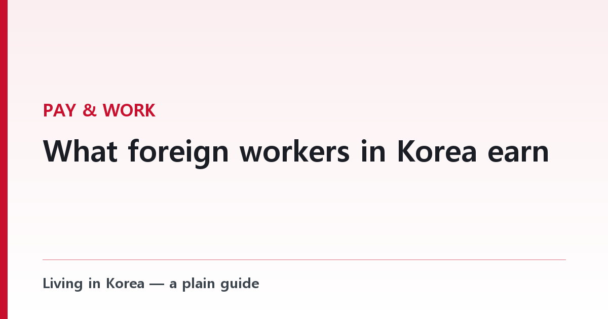 What foreign workers in Korea earn