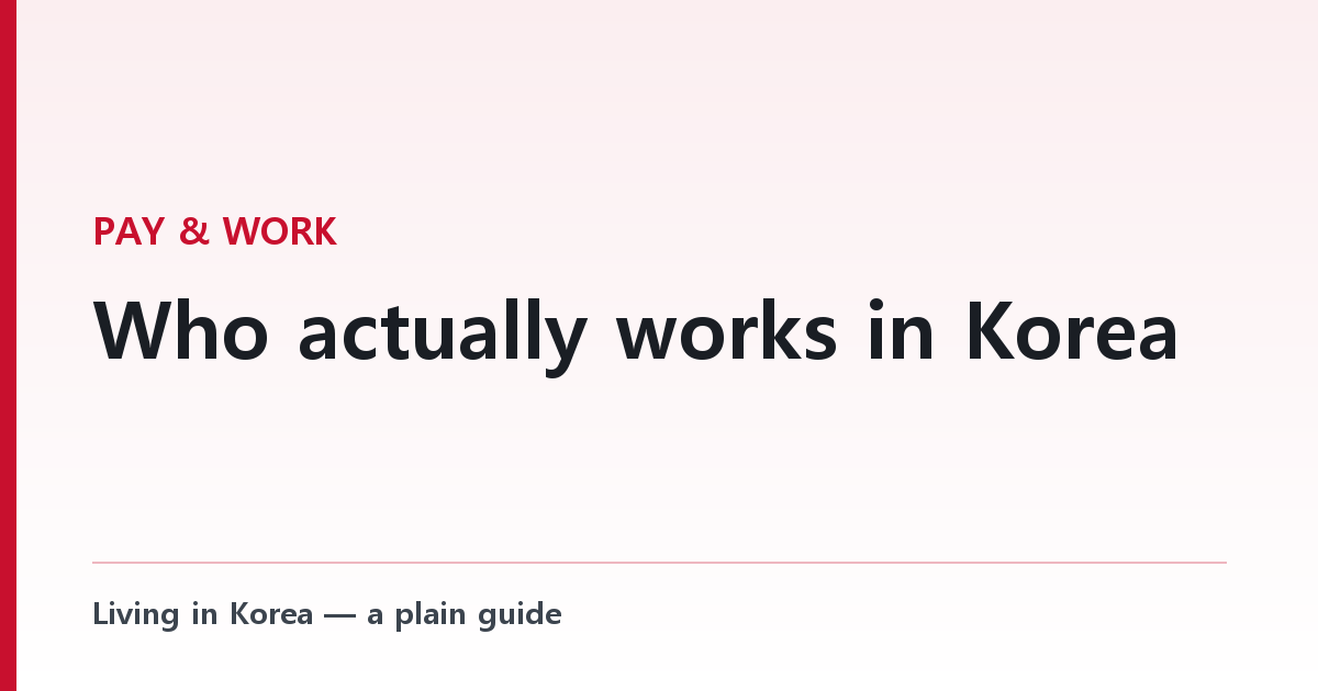 Who actually works in Korea — by nationality and age